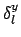 $\displaystyle \delta^{{y}}_{{l}}$